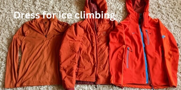 How to dress for ice climbing